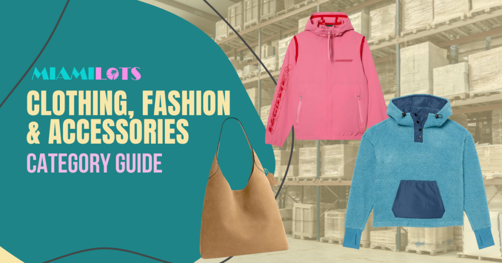 Clothing, Fashion & Accessories Bulk Liquidation for Resellers